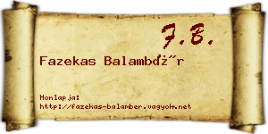Fazekas Balambér névjegykártya